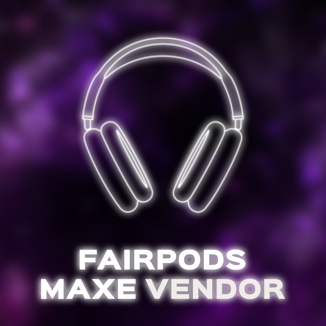 Fairpods Max Vendor